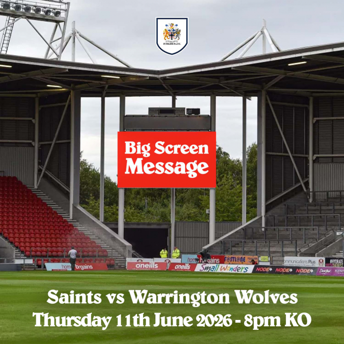 Match Day Big Screen Message - Saints v Warrington